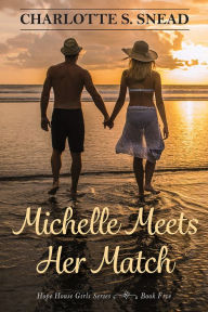 Title: Michelle Meets Her Match, Author: Charlotte Snead