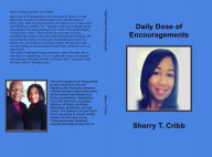 Title: Daily Dose of Encouragements, Author: Sherry T Cribb