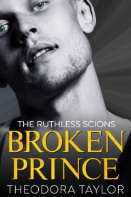 Title: BROKEN PRINCE, Author: Theodora Taylor