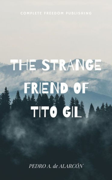 The Strange Friend of Tito Gil