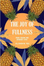 The Joy of Fullness