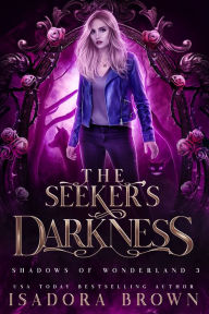 Title: The Seeker's Darkness, Author: Isadora Brown