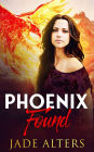 Phoenix Found: A Fated Shifter Mates Paranormal Romance
