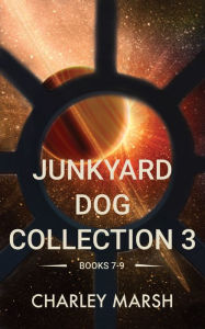 Title: Junkyard Dog Collection 3, Author: Charley Marsh