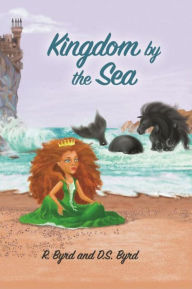 Title: Kingdom By the Sea, Author: R. Byrd