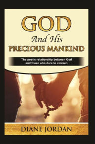 Title: God and His Precious Mankind, Author: Diane Jordan