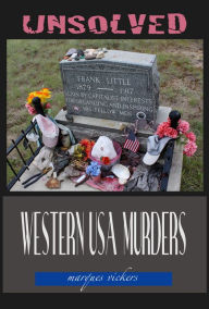 Title: Unsolved Western USA Murders, Author: Marques Vickers