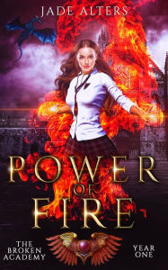 Title: Power of Fire: A Why Choose Paranormal Romance, Author: Jade Alters