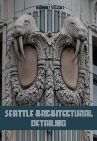 Seattle Architectural Detailing