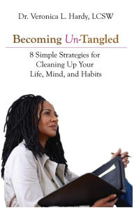 Title: Becoming Un-Tangled, Author: Veronica Hardy