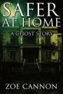 Safer at Home: A Ghost Story