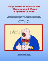 Title: Daily Humor in Russian Life Volume 1 - Mix, Author: Foxy Dime