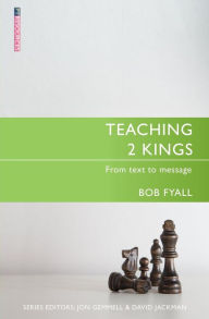 Title: Teaching 2 Kings, Author: Bob Fyall