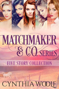 Title: Matchmaker & Co., Five Story Collection, Author: Cynthia Woolf