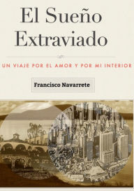 Title: El Sueno Extraviado, Author: Francisco Navarrete