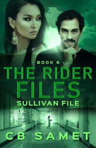 Title: Sullivan File: a romantic suspense thriller, Author: C. B. Samet