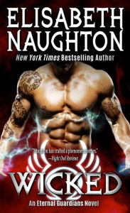 Ebooks for download to kindle Wicked (Eternal Guardians #9) 9781945904349 by Elisabeth Naughton in English ePub