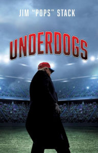 Title: UNDERDOGS, Author: Jim 