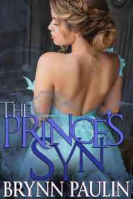 Title: The Prince's Syn, Author: Brynn Paulin