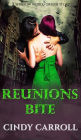 Reunions Bite: A Steamy Urban Fantasy Short Story