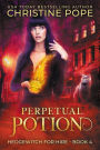 Perpetual Potion: A Witchy Paranormal Cozy Mystery