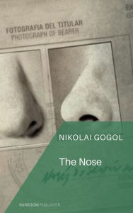 Title: The nose, Author: Nikolai Gogol