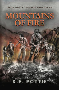 Title: Mountains of Fire, Author: K. E. Pottie