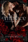 The Embrace: A Forbidden Billionaire Romance