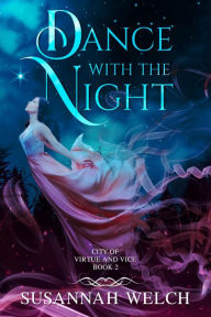Title: Dance with the Night, Author: Susannah Welch