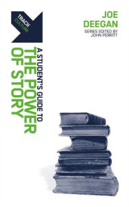 Title: Track: The Power of Story: A Student's Guide to the Power of Story, Author: Joe Deegan