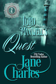 Title: Lord Maxwell's Quest, Author: Jane Charles