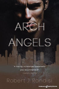 Title: Arch Angels a.k.a Blood of Angels, Author: Robert J