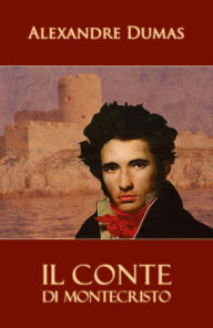 Title: Il conte di Montecristo, Author: Alexandre Dumas