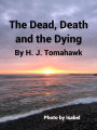 The Dead, Death and the Dying