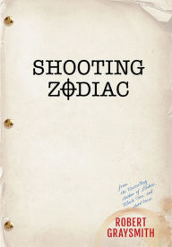 Title: Shooting Zodiac, Author: Robert Graysmith