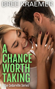 Title: A Chance Worth Taking, Author: Bree Kraemer