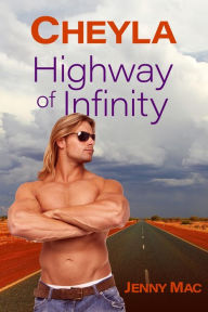 Title: CHEYLA: Highway of Infinity, Author: Jenny Mac