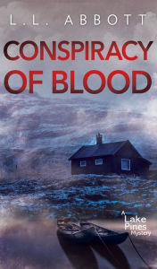 Title: Conspiracy Of Blood: A gripping suspenseful thriller, Author: L. L. Abbott