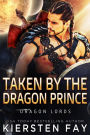 Taken by the Dragon Prince: A Dragon Shifter Romance