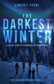 The Darkest Winter: A Post-Apocalyptic Survival Adventure