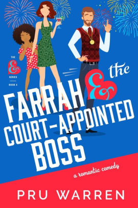 Farrah & the Court-Appointed Boss