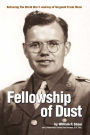 Fellowship of Dust: Retracing the WWII Journey of Sergeant Frank Shaw