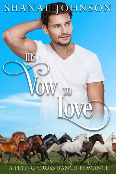 His Vow to Love: a Sweet Marriage of Convenience Romance