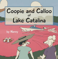 Title: Coopie and Calloo of Lake Catalina, Author: Nanny