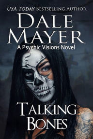 Title: Talking Bones, Author: Dale Mayer