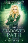 The Shadowed Path