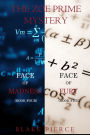 A Zoe Prime Mystery Bundle: Face of Madness (#4) and Face of Fury (#5)