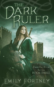 Title: The Dark Ruler, Author: Emily Fortney