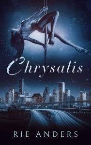 Title: Chrysalis, Author: Rie Anders