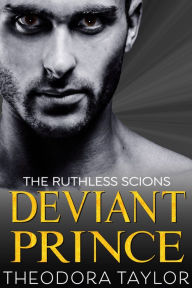 Title: DEVIANT PRINCE, Author: Theodora Taylor